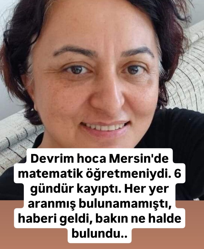 Devrim hoca Mersin’de matematik öğretmeniydi